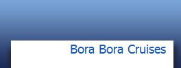 Bora Bora Cruises